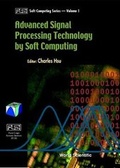 Cover: Advanced Signal Processing Technology By Softcomputing - World Scientific Publishing Co Pte Ltd