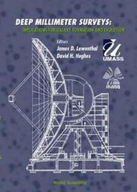 Enlarge image Cover: Deep Millimeter Surveys: Implications For Galaxy Formation And Evolution - World Scientific Publishing Co Pte Ltd