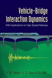 Abbildung von: Vehicle-bridge Interaction Dynamics: With Applications To High-speed Railways - World Scientific Publishing Co Pte Ltd