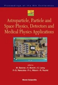 Enlarge image Cover: Astroparticle, Particle And Space Physics, Detectors And Medical Physics Applications - Proceedings Of The 8th Conference - World Scientific Publishing Co Pte Ltd