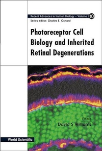 Abbildung von: Photoreceptor Cell Biology And Inherited Retinal Degenerations - World Scientific Publishing Co Pte Ltd
