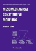 Cover: Mesomechanical Constitutive Modeling - World Scientific Publishing Co Pte Ltd