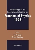 Cover: Frontiers Of Physics 1998, Proceedings Of The Intl Mtg - World Scientific Publishing Co Pte Ltd