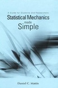 Cover: Statistical Mechanics Made Simple: A Guide For Students And Researchers - World Scientific Publishing Co Pte Ltd