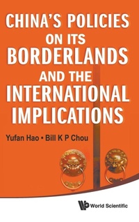 Abbildung von: China's Policies On Its Borderlands And The International Implications - World Scientific Publishing Co Pte Ltd