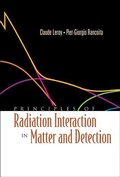 Cover: Principles Of Radiation Interaction In Matter And Detection - World Scientific Publishing Co Pte Ltd
