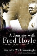 Cover: Journey With Fred Hoyle, A: The Search For Cosmic Life - World Scientific Publishing Co Pte Ltd