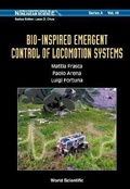 Cover: Bio-inspired Emergent Control Of Locomotion Systems - World Scientific Publishing Co Pte Ltd