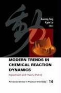 Cover: Modern Trends In Chemical Reaction Dynamics - Part Ii: Experiment And Theory - World Scientific Publishing Co Pte Ltd