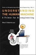 Cover: Understanding The Human Machine: A Primer For Bioengineering - World Scientific Publishing Co Pte Ltd