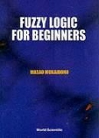 Abbildung von: Fuzzy Logic For Beginners - World Scientific Publishing Co Pte Ltd