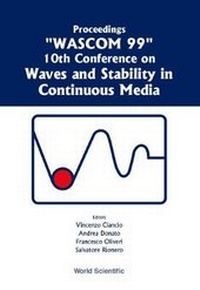 Enlarge image Cover: Waves And Stability In Continuous Media - Proceedings Of The 10th Conference On Wascom 99 - World Scientific Publishing Co Pte Ltd