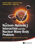 Cover: Nucleon-nucleon Interaction And The Nuclear Many-body Problem, The: Selected Papers Of Gerald E Brown And T T S Kuo - World Scientific Publishing Co Pte Ltd