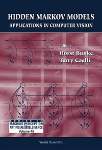 Enlarge image Cover: Hidden Markov Models: Applications In Computer Vision - World Scientific Publishing Co Pte Ltd