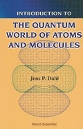 Cover: Introduction To The Quantum World Of Atoms And Molecules - World Scientific Publishing Co Pte Ltd