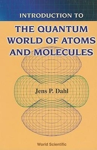 Enlarge image Cover: Introduction To The Quantum World Of Atoms And Molecules - World Scientific Publishing Co Pte Ltd