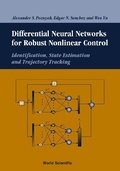 Cover: Differential Neural Networks For Robust Nonlinear Control: Identification, State Estimation And Trajectory Tracking - World Scientific Publishing Co Pte Ltd