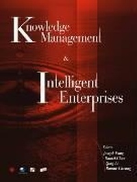 Enlarge image Cover: Knowledge Management And Intelligent Enterprises - World Scientific Publishing Co Pte Ltd