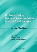 Cover: On Certain Unitary Representations Of An Infinite Group Of Transformations - Thesis By Leon Van Hove - World Scientific Publishing Co Pte Ltd