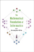 Cover: Mathematical Foundation Of Informatics, The - Proceedings Of The Conference - World Scientific Publishing Co Pte Ltd