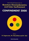 Cover: Quantum Chromodynamics And Color Confinement (Confinement 2000) - Proceedings Of The International Symposium - World Scientific Publishing Co Pte Ltd