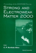 Cover: Strong And Electroweak Matter 2000 - Proceedings Of The Sewm2000 Meeting - World Scientific Publishing Co Pte Ltd