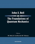 Cover: John S Bell On The Foundations Of Quantum Mechanics - World Scientific Publishing Co Pte Ltd