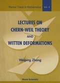 Bild: Lectures On Chern-weil Theory And Witten Deformations - World Scientific Publishing Co Pte Ltd