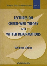 Abbildung von: Lectures On Chern-weil Theory And Witten Deformations - World Scientific Publishing Co Pte Ltd
