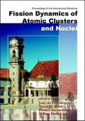 Cover: Fission Dynamics Of Atomic Clusters And Nuclei - Proceedings Of The International Workshop - World Scientific Publishing Co Pte Ltd
