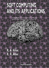 Enlarge image Cover: Soft Computing And Its Applications - World Scientific Publishing Co Pte Ltd