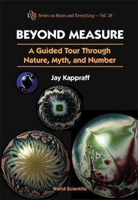 Abbildung von: Beyond Measure: A Guided Tour Through Nature, Myth And Number - World Scientific Publishing Co Pte Ltd