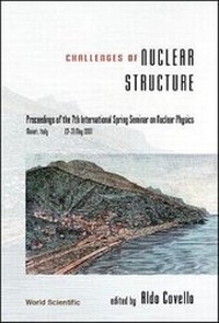 Enlarge image Cover: Challenges Of Nuclear Structure, Procs Of The 7th Intl Spring Seminar On Nuclear Physics - World Scientific Publishing Co Pte Ltd