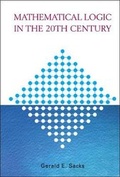 Cover: Mathematical Logic In The 20th Century - World Scientific Publishing Co Pte Ltd