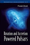 Cover: Rotation And Accretion Powered Pulsars - World Scientific Publishing Co Pte Ltd