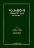 Cover: Foliations: Geometry And Dynamics - Proceedings Of The Euroworkshop - World Scientific Publishing Co Pte Ltd