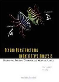 Enlarge image Cover: Beyond Nonstructural Quantitative Analysis: Blown-ups, Spinning Currents And Modern Science - World Scientific Publishing Co Pte Ltd