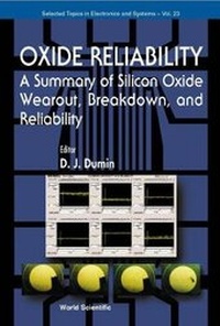 Enlarge image Cover: Oxide Reliability: A Summary Of Silicon Oxide Wearout, Breakdown, And Reliability - World Scientific Publishing Co Pte Ltd