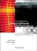 Cover: Foundations Of Computational Mathematics, Proceedings Of Smalefest 2000 - World Scientific Publishing Co Pte Ltd