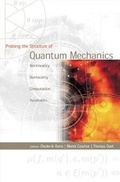 Cover: Probing The Structure Of Quantum Mechanics: Nonlinearity, Nonlocality, Computation And Axiomatics - World Scientific Publishing Co Pte Ltd
