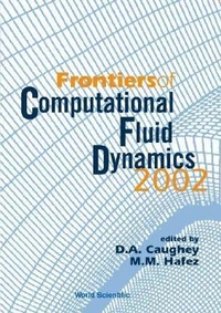 Enlarge image Cover: Frontiers Of Computational Fluid Dynamics 2002 - World Scientific Publishing Co Pte Ltd