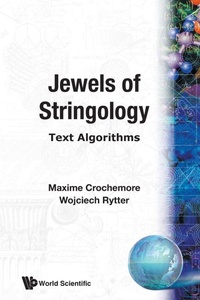 Enlarge image Cover: Jewels Of Stringology: Text Algorithms - World Scientific Publishing Co Pte Ltd