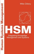 Cover: Human Systems Management: Integrating Knowledge, Management And Systems - World Scientific Publishing Co Pte Ltd