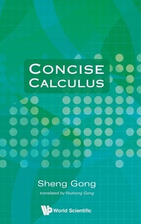 Enlarge image Cover: Concise Calculus - World Scientific Publishing Co Pte Ltd