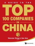 Cover: Guide To The Top 100 Companies In China, A - World Scientific Publishing Co Pte Ltd