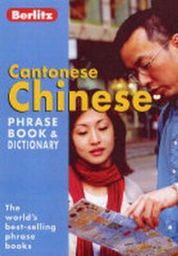 Abbildung von: Chinese Cantonese Berlitz Phrase Book and Dictionary - Berlitz Publishing Company