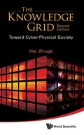 Cover: Knowledge Grid, The: Toward Cyber-physical Society (2nd Edition) - World Scientific Publishing Co Pte Ltd