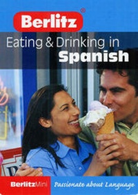 Abbildung von: Berlitz Eating in Spanish - Berlitz Publishing Company