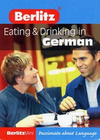 Abbildung von: Berlitz Eating in German - Berlitz Publishing Company