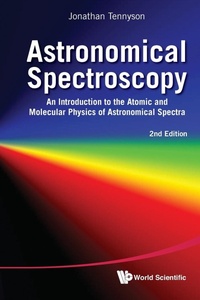 Abbildung von: Astronomical Spectroscopy: An Introduction To The Atomic And Molecular Physics Of Astronomical Spectra (2nd Edition) - World Scientific Publishing Co Pte Ltd